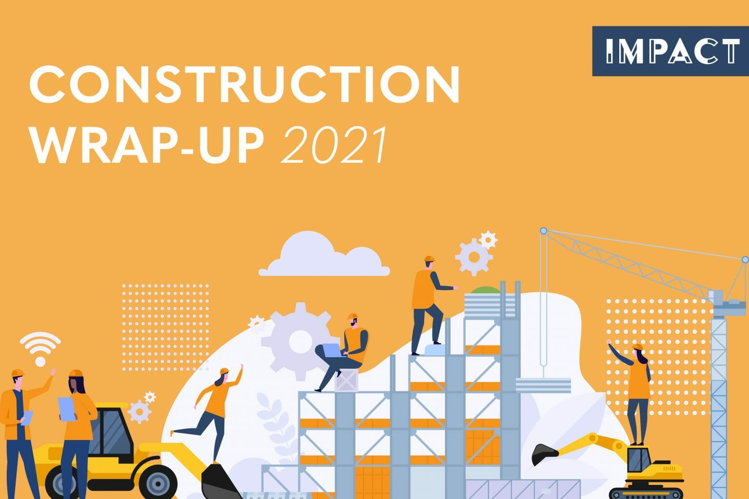 2021 ICS Construction WrapUp ICS